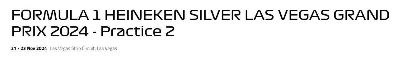 نتایج تمرین دوم گرندپری فرمول 1 هینکن سیلور لاس وگاس 2024 تاریخ: 21 تا 23 نوامبر 2024 محل: پیست لاس وگاس استریپ، لاس وگاس FORMULA 1 HEINEKEN SILVER LAS VEGAS GRAND PRIX 2024 - Practice 2 21 - 23 Nov 2024 Las Vegas Strip Circuit, Las Vegas