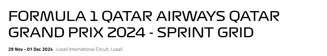 نتایج مسابقه تعیین اسپرینت قطر فرمول یک 2024 FORMULA 1 QATAR AIRWAYS QATAR GRAND PRIX 2024 - SPRINT GRID Qatar Airways 29 Nov - 01 Dec 2024 Lusail International Circuit, Lusail
